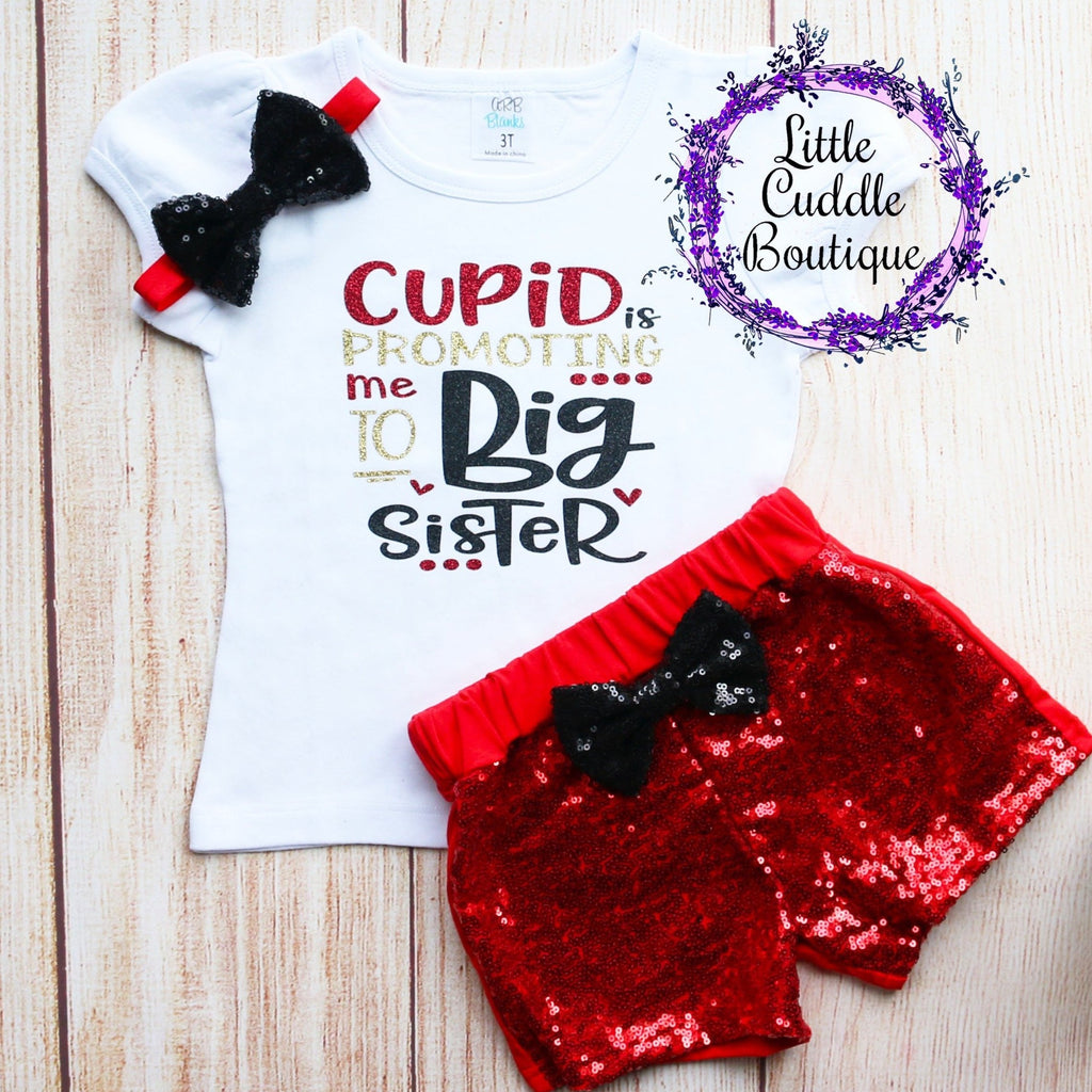 Cupid Is Promoting Me To Big Sister Valentine Shorts Outfit
