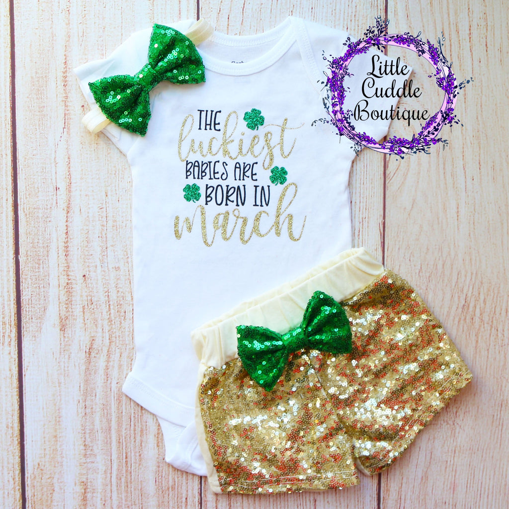 The Luckiest Babies Are Born In March St. Patrick's Day Birthday Outfit